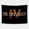 Do You Guys Not Have Phones Diablo Meme Shirt Tapestry Official Haikyuu Merch